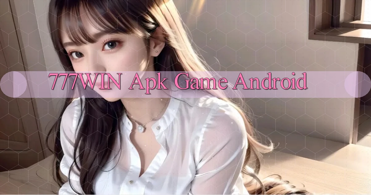 777win apk game android
