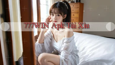 777win apk tài xỉu