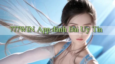 777win app đánh bài uy tín