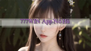 777win app nổ hũ
