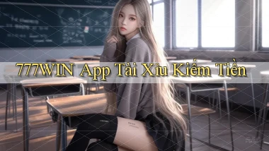 777win app tài xỉu kiếm tiền
