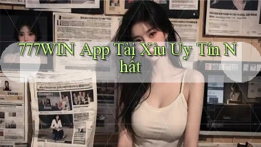 777win app tài xỉu uy tín nhất