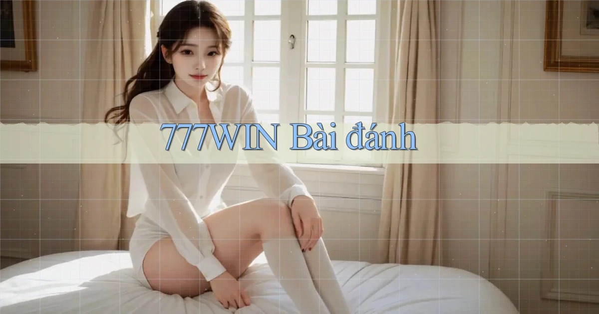 777win bài đánh
