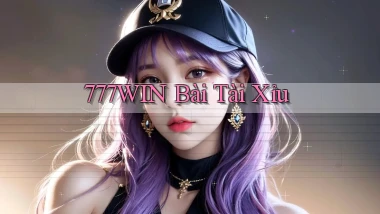777win bài tài xỉu