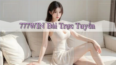 777win bài trực tuyến