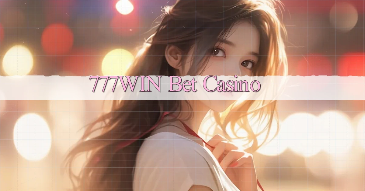 777win bet casino