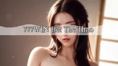 777win bet the thao
