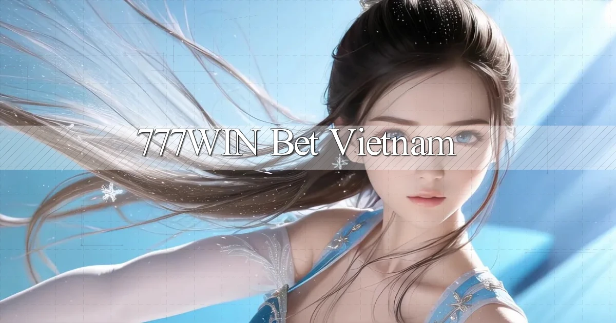 777win bet vietnam