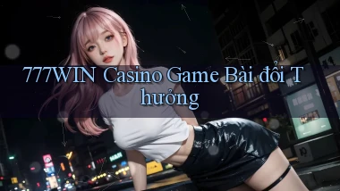 777win casino game bài đổi thưởng