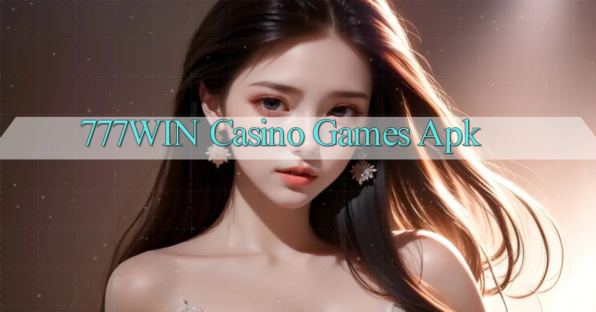 777win casino games apk