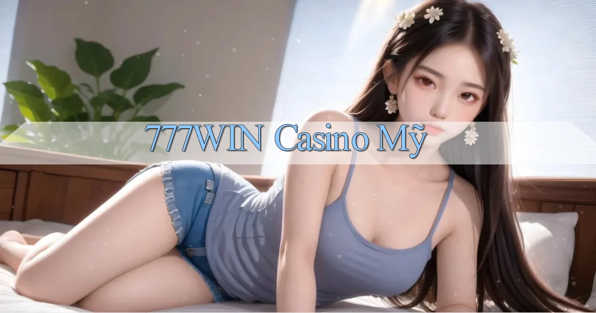 777win casino mỹ