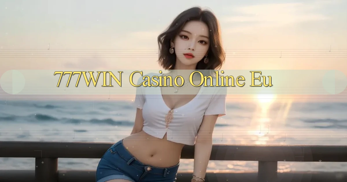 777win casino online eu