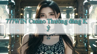 777win casino thưởng đăng ký