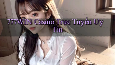 777win casino trực tuyến uy tín