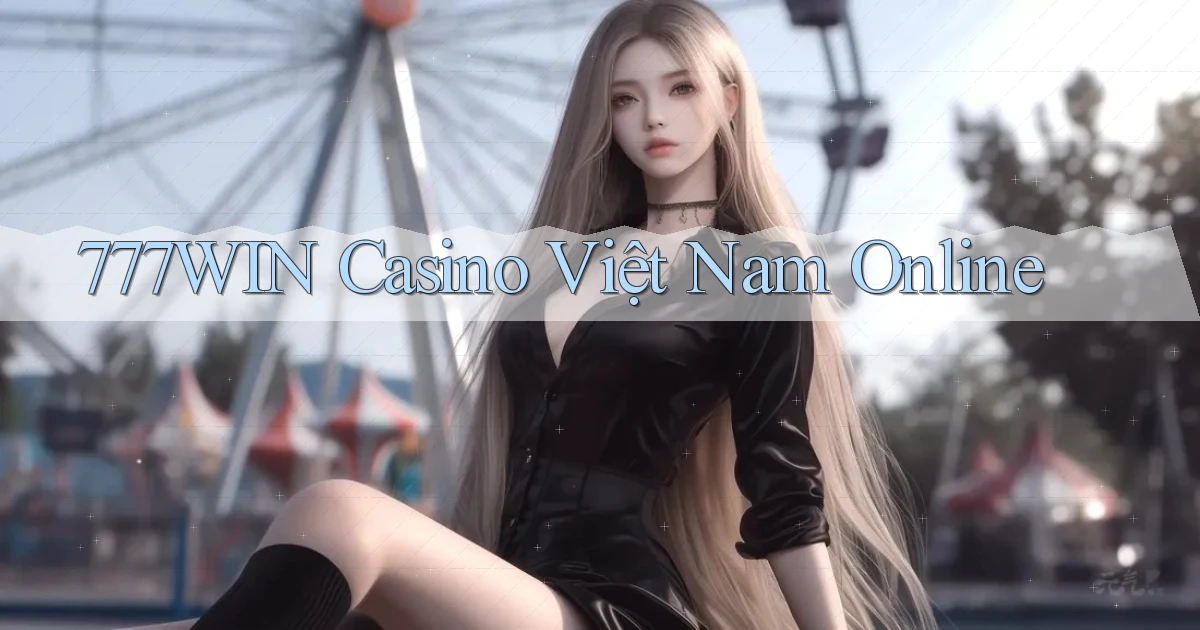 777win casino việt nam online