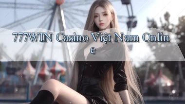 777win casino việt nam online