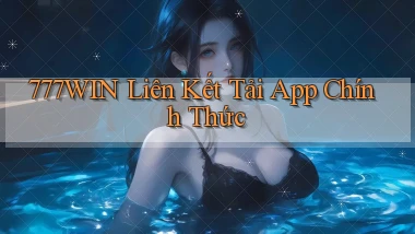 777win  liên kết tải app chính thức