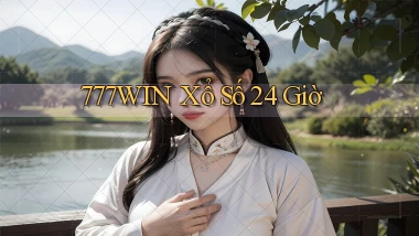777win xổ số 24 giờ