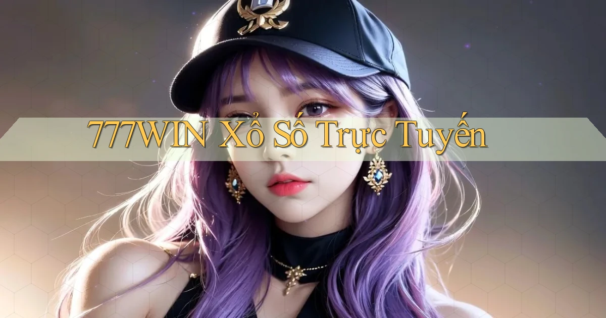 777win Xổ số trực tuyến