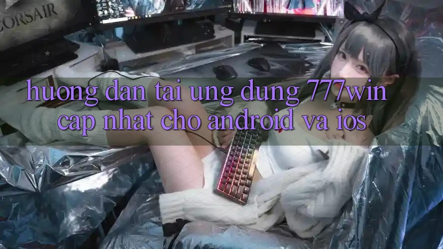 Hướng dẫn Tải Ứng dụng 777win Cập Nhật Cho Android và iOS Hướng dẫn Tải Ứng dụng 777win Cập Nhật Cho Android và iOS