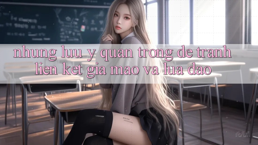 Những Lưu Ý Quan Trọng Để Tránh Liên kết Giả Mạo Và Lừa Đảo Những Lưu Ý Quan Trọng Để Tránh Liên kết Giả Mạo Và Lừa Đảo