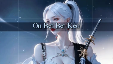 on bet bet kèo