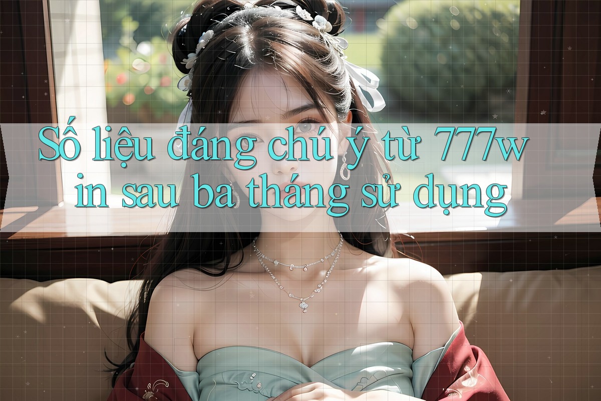 Số liệu đáng chú ý từ 777win sau ba tháng sử dụng Số liệu đáng chú ý từ 777win sau ba tháng sử dụng