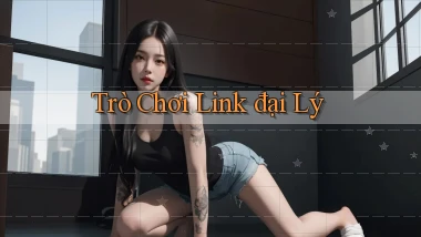 Trò chơi Link đại lý