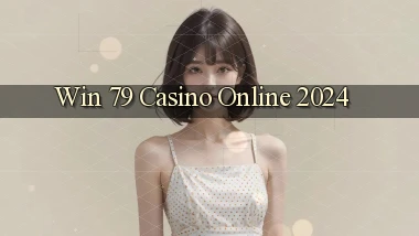 win 79 casino online 2024